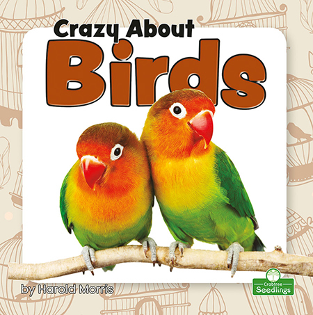 Crazy About Birds - HAROLD MORRIS