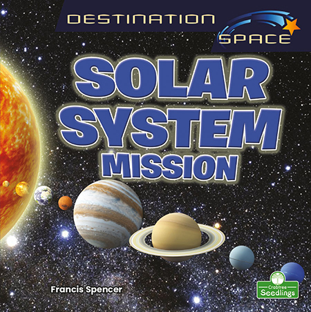Solar System Mission - FRANCIS SPENCER