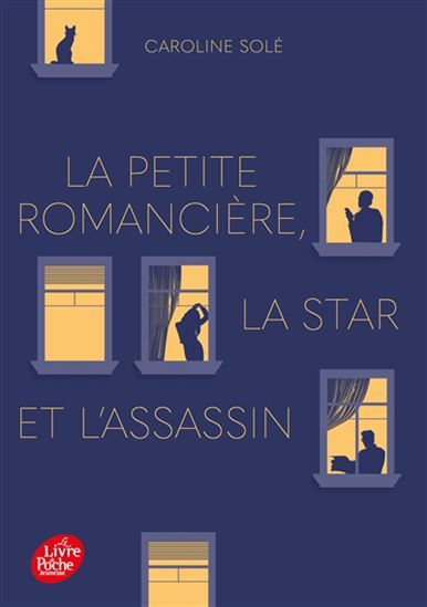 La Petite romancière, la star et l'assassin - CAROLINE SOLÉ