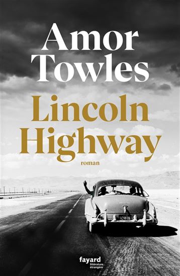 Lincoln Highway - AMOR TOWLES