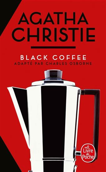Black coffee N. éd. - AGATHA CHRISTIE