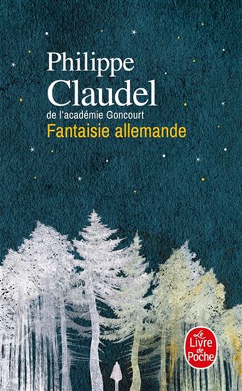 Fantaisie allemande - PHILIPPE CLAUDEL