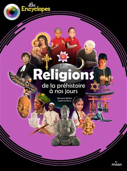Les Religions : de la préhistoire à nos jours - MARIANNE BOILÈVE - SANDRINE MIRZA
