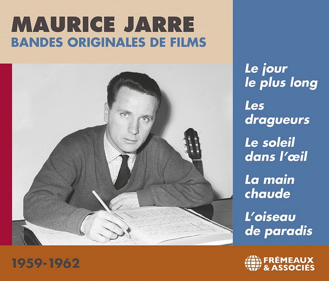 Bandes Originales De Films 1959-1962 (Le Jour Le Plus Long - Les Dragueurs - Le Soleil Dans L’oeil - La Main Chaude - L’oiseau De Paradis)(2 CD) - MAURICE JARRE