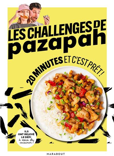 Les Challenges de Pazapah : 20 minutes et c&#39;est prêt ! - COLLECTIF