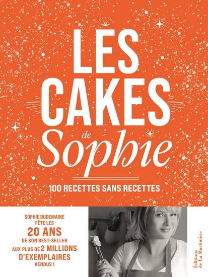 Les Cakes de Sophie : 20 ans - SOPHIE DUDEMAINE