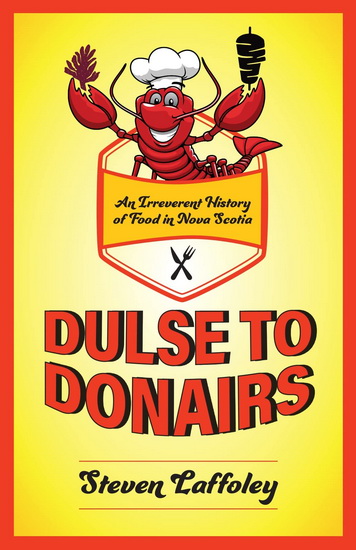 Dulse to Donairs - STEVEN LAFFOLEY