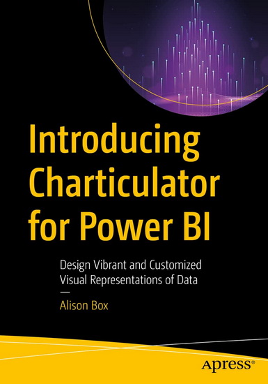 Introducing Charticulator for Power BI: Design Vibrant and Customized Visual Representations of Data - ALISON BOX