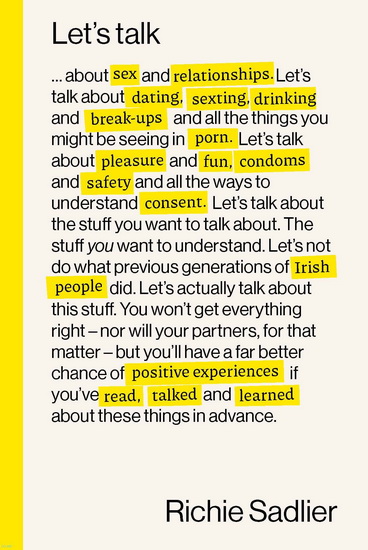 Let&#39;s Talk: About Relationships, Sex and Intimacy - RICHIE SADLIER