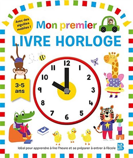 Mon premier livre horloge - COLLECTIF