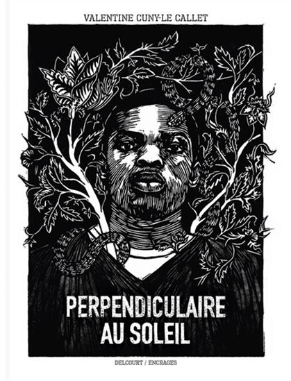 Perpendiculaire au soleil - VALENTINE CUNY-LE CALLET