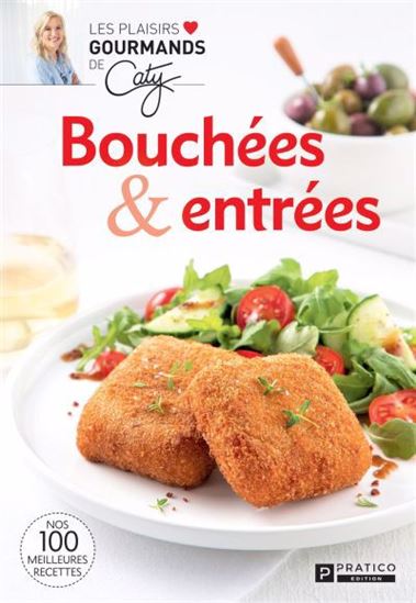 Bouchées & entrées - CATY BÉRUBÉ