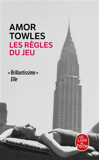 Les Règles du jeu - AMOR TOWLES