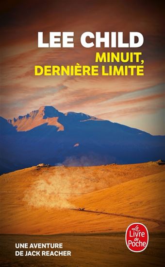 Minuit, dernière limite : une aventure de Jack Reacher - LEE CHILD