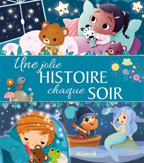 Une jolie histoire chaque soir - COLLECTIF