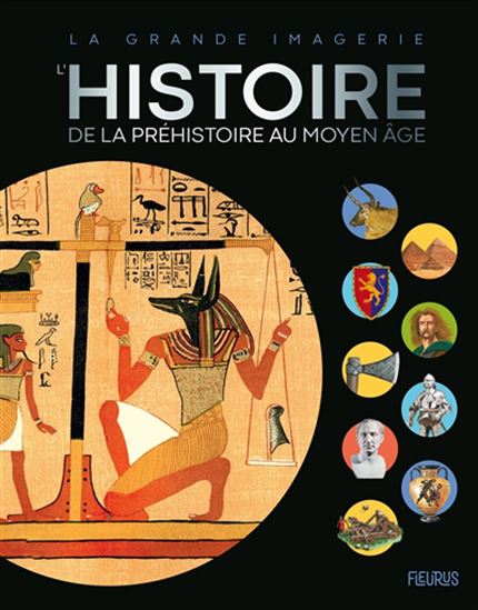 L&#39;Histoire : de la préhistoire au Moyen Age - COLLECTIF
