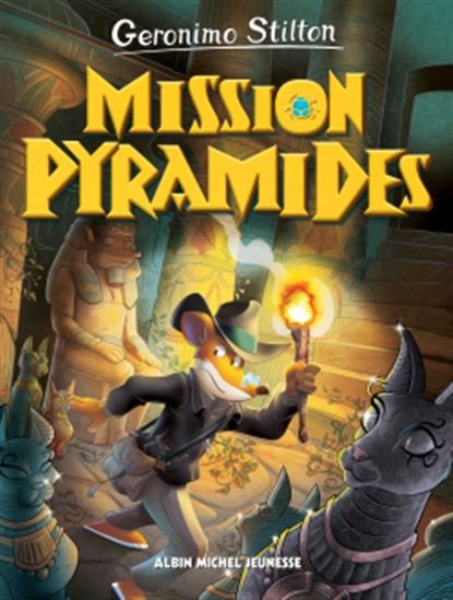Le Voyage dans le temps #13 Mission pyramides - GERONIMO STILTON - ELISABETTA DAMI