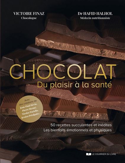 Chocolat : du plaisir à la santé - VICTOIRE FINAZ - HAFID HALHOL