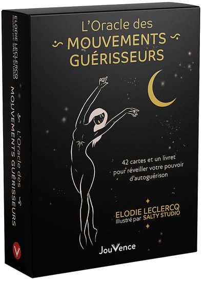 L&#39;Oracle des mouvements guérisseurs : 42 cartes et un livret pour réveiller votre pouvoir d&#39;auto-guérison par le corps et le mouvement - ELODIE LECLERCQ - JUSTYNE CRIQUIOCHE
