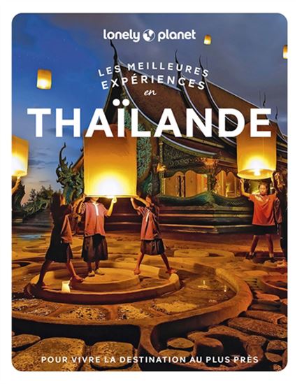 Thaïlande : les meilleures expériences - COLLECTIF