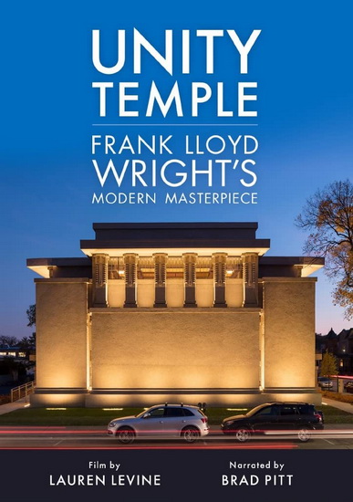 Unit Temple: Frank Lloyd Wright's Modern Masterpiece - LAUREN LEVINE