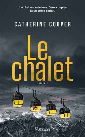 Le Chalet - CATHERINE COOPER