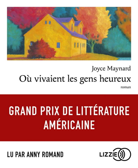 Où vivaient les gens heureux (CD) - JOYCE MAYNARD
