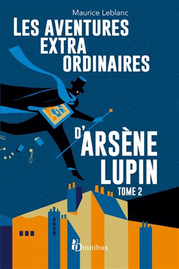 Les Aventures extraordinaires d&#39;Arsène Lupin #02 N. éd. - MAURICE LEBLANC