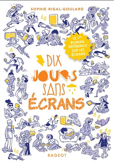 Dix jours sans écrans N. éd. - SOPHIE RIGAL-GOULARD