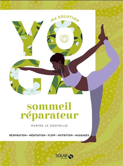 Ma solution yoga : sommeil - MARINE LE GOUVELLO