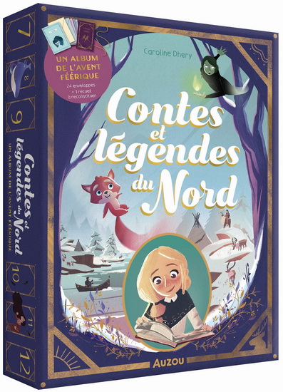 Contes et légendes du Nord : un album de l&#39;Avent féerique - CAROLINE DHERY