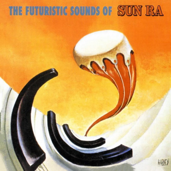 The Futuristic Sounds Of Sun Ra (Vinyle) - SUN RA