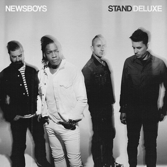 Stand (Deluxe) - NEWSBOYS