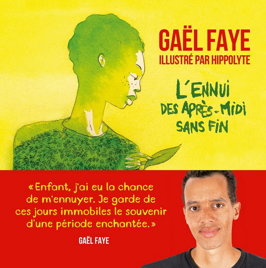 L&#39;Ennui des après-midi sans fin - GAËL FAYE - HIPPOLYTE