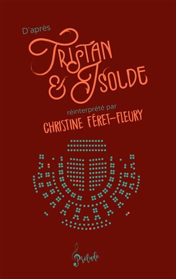 D&#39;après Tristan et Isolde - CHRISTINE FÉRET-FLEURY