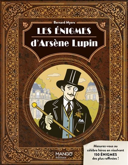 Les Énigmes d&#39;Arsène Lupin - BERNARD MYERS