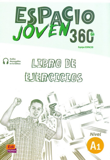Espacio joven 360: nivel A1: libro de ejercicios - COLLECTIF