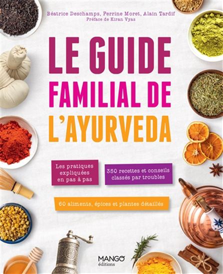 Le Guide familial de l'ayurvéda - PERRINE MORET & AL