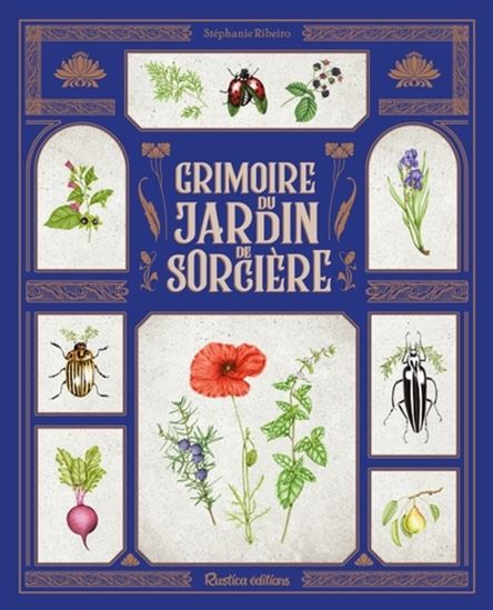 Grand grimoire du jardin de sorcière - STÉPHANIE RIBEIRO - MARION TA