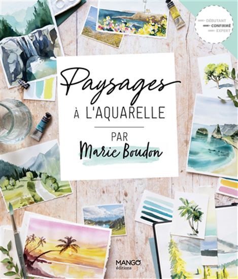 Paysages à l&#39;aquarelle - MARIE BOUDON