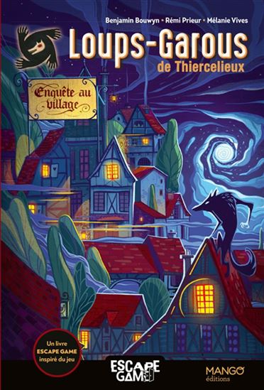 Enquête au village : un livre escape game adapté des Loups-garous de Thiercelieux - COLLECTIF