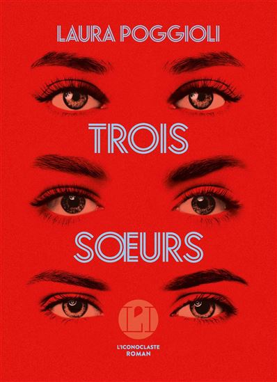 Trois soeurs - LAURA POGGIOLI