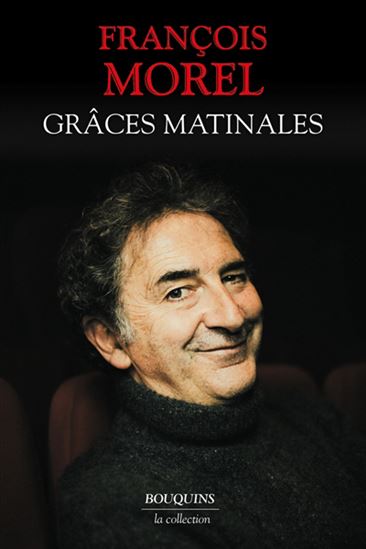 Grâces matinales - FRANÇOIS MOREL
