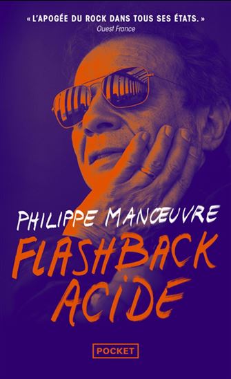 Flashback acide - PHILIPPE MANOEUVRE