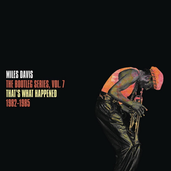 The Bootleg Series Vol. 7: That&#39;s What Happened 1982-1985 (2 Vinyle) - MILES DAVIS