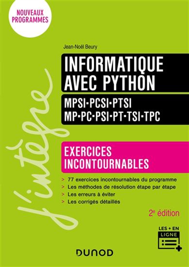 Informatique avec Python, prépas 1re année scientifiques : exercices incontournables : nouveaux programmes 2021 2e éd. - JEAN-NOËL BEURY