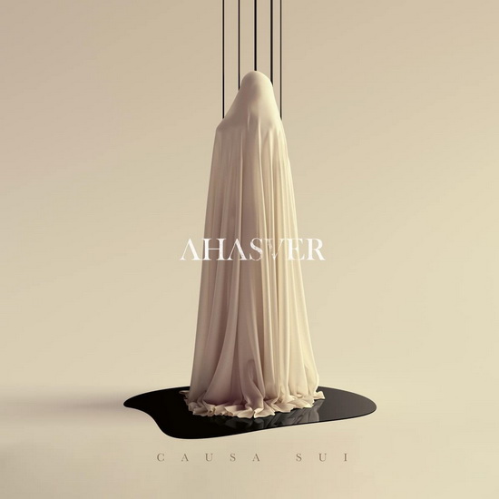 Causa Sui - AHASVER