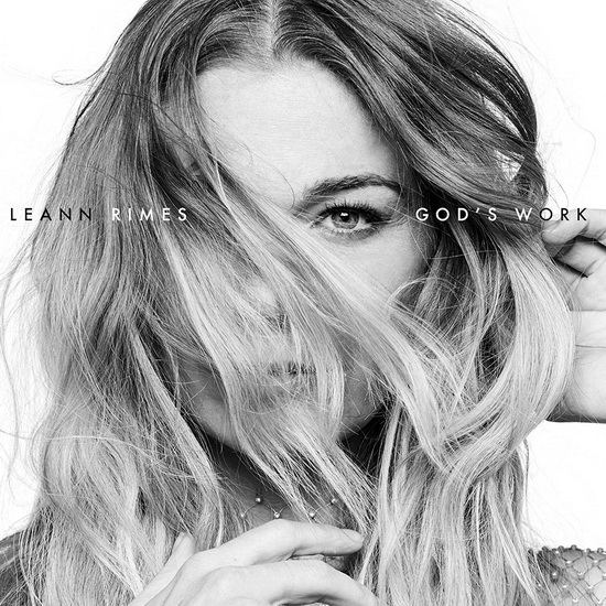 God's Work - LEANN RIMES