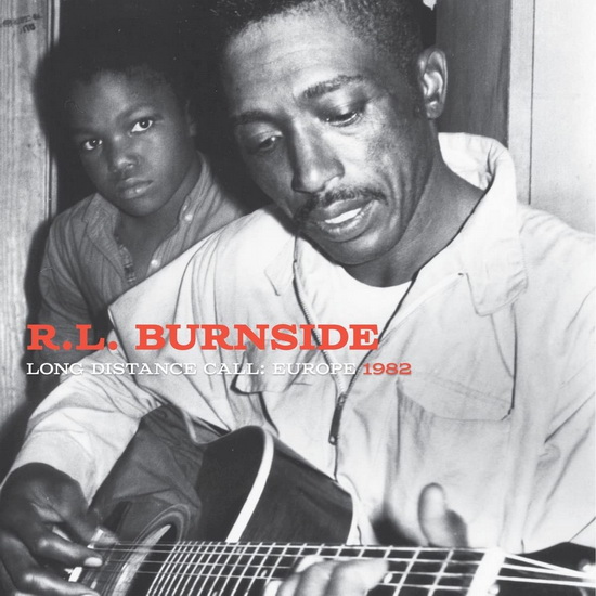 Long Distance Call: Europe, 1982 (Vinyle) - R.L. BURNSIDE