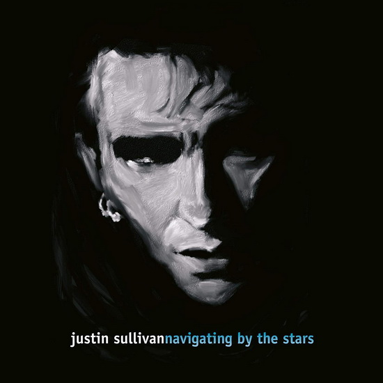 Navigating By The Stars - JUSTIN SULLIVAN